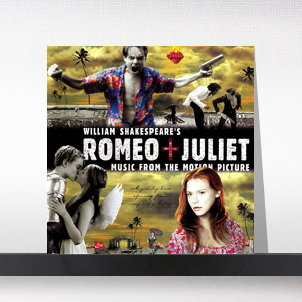 (주)사운드룩, 로미오와 줄리엣 - William Shakespeare&#039;s Romeo + Juliet (Music From the Motion Picture)