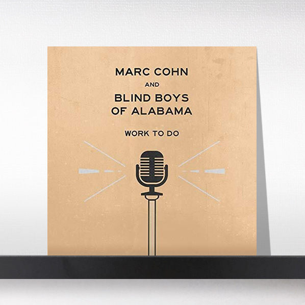 (주)사운드룩, COHN,MARC &amp; BLIND BOYS OF ALABAMA - Work To Do[LP]