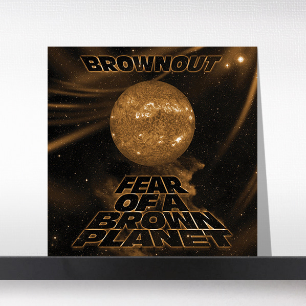(주)사운드룩, Brownout  ‎– Fear Of A Brown Planet[LP]