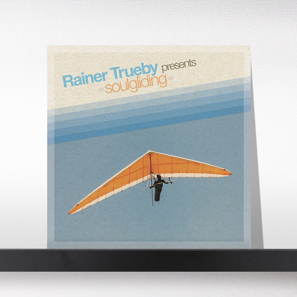 (주)사운드룩, Rainer Truby - Rainer Trueby Presents Soulgliding[2LP]