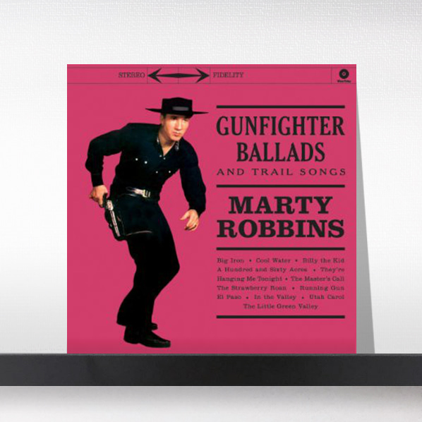 (주)사운드룩, Marty Robbins(마티 로빈슨)  ‎– Gunfighter Ballads And Trail Songs[LP]