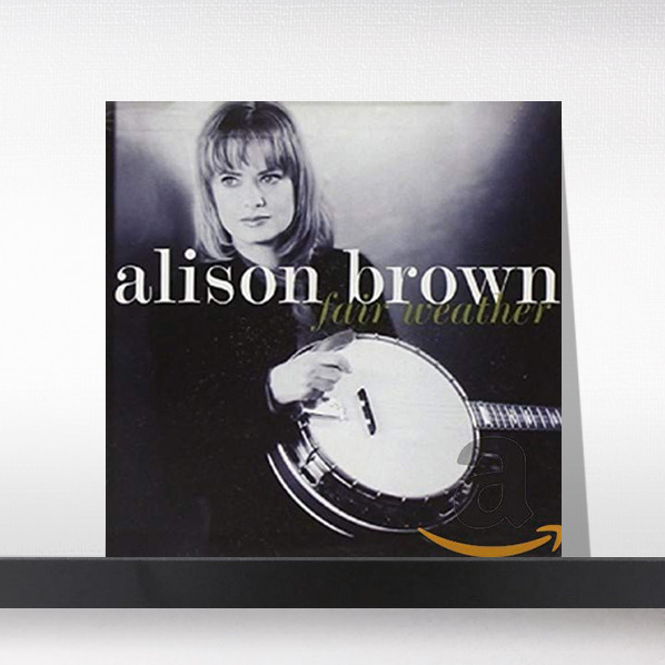 (주)사운드룩, Alison Brown -Fair Weather[LP]