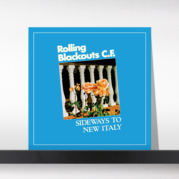 (주)사운드룩, Rolling Blackouts C. F. - Sideways To New Italy[LP]