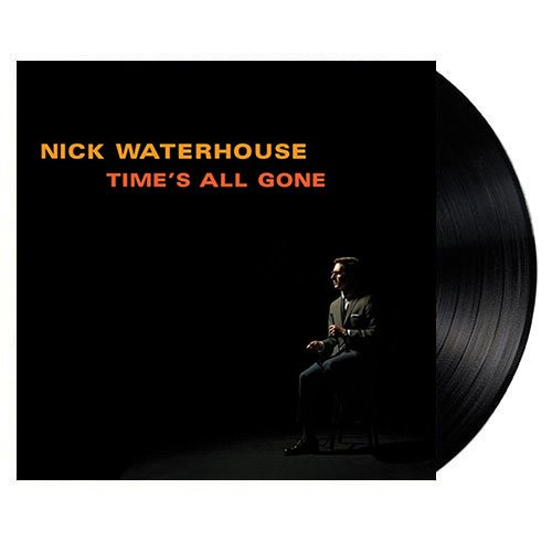 (주)사운드룩, Nick Waterhouse(닉 워터하우스) - Time&#039;s All Gone [LP]