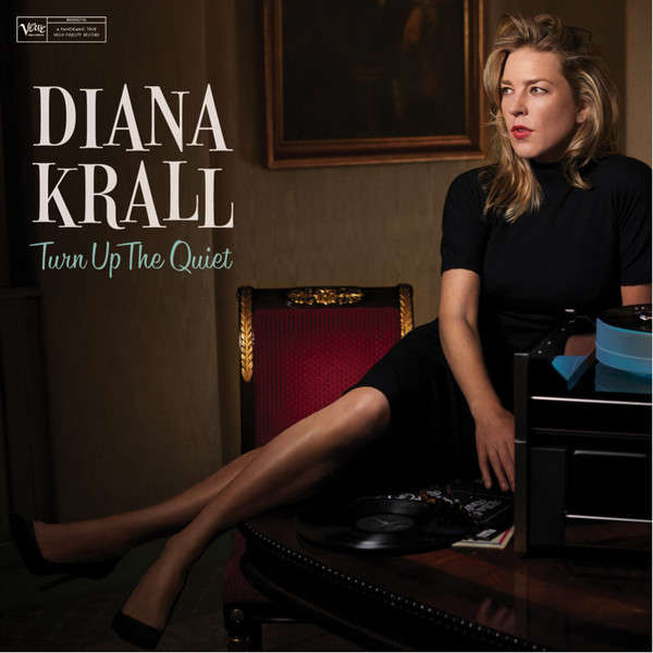 Diana Krall  ‎– Turn Up The Quiet[2LP]