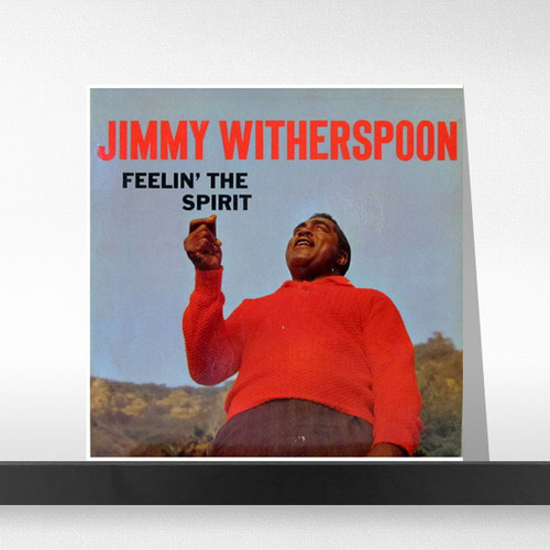 (주)사운드룩, Jimmy Witherspoon  ‎– Feelin&#039; The Spirit