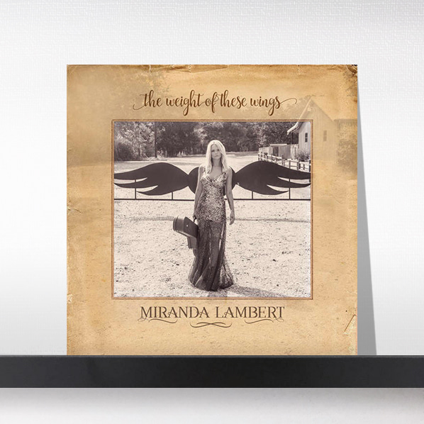 (주)사운드룩, Miranda Lambert - The Weight Of These Wings[3LP]