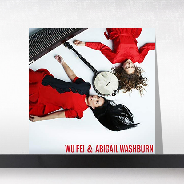 (주)사운드룩, Wu Fei - Wu Fei &amp; Abigail Washburn[LP]