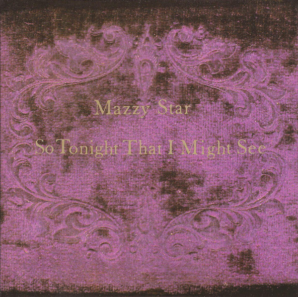 Mazzy Star - So Tonight That I Might See[LP]
